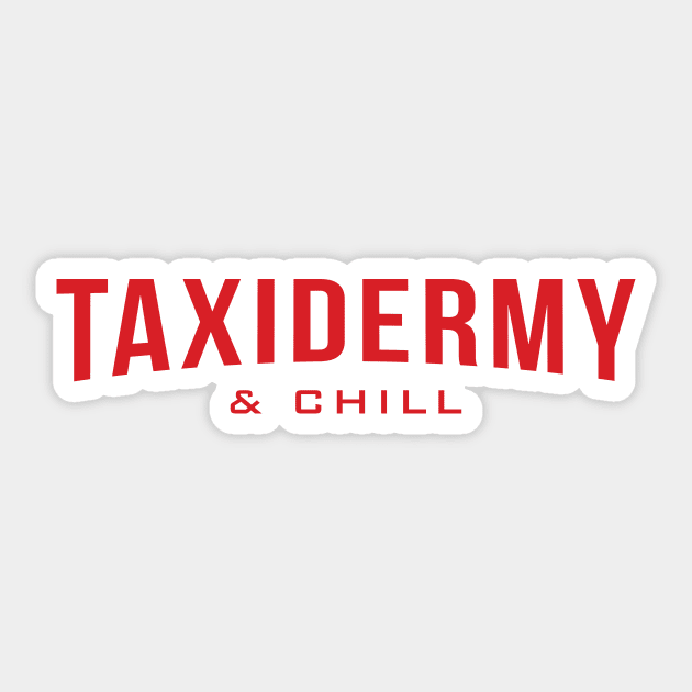 Taxidermy & Chill Sticker by MonkeyColada